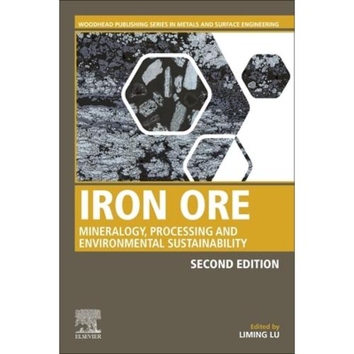 预订 iron ore: mineralogy, processing and. [9780128202265]