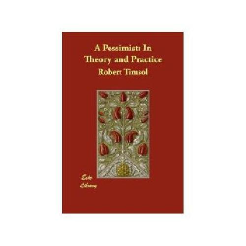 【预订】a pessimist: in theory and practice