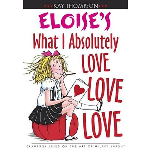 预订 eloise"s what i absolutely love love. [9780689849657]
