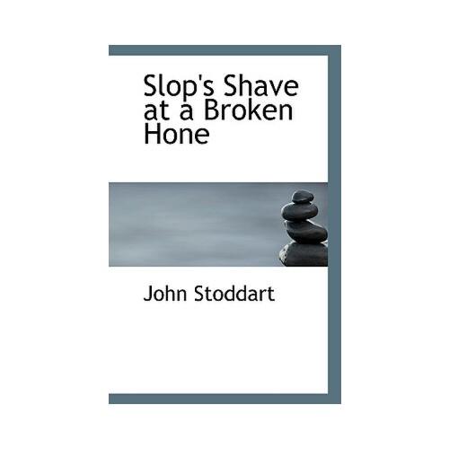 【预订】slop"s shave at a broken hone 9781113387837