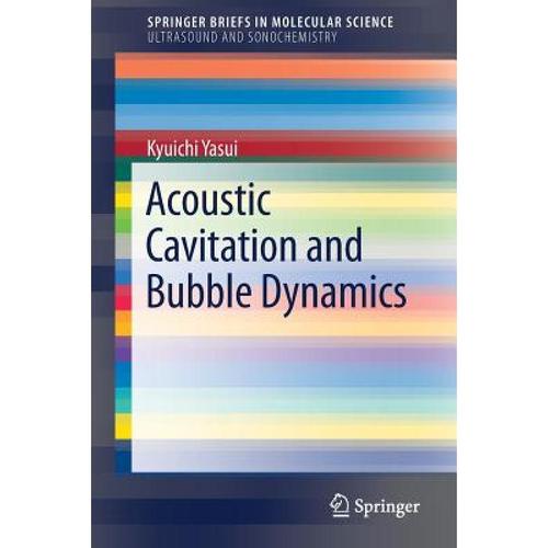预订 acoustic cavitation and bubble dynamics [9783319682365]