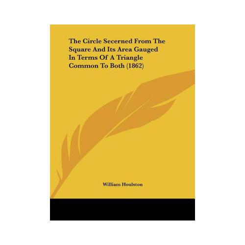 【预订】the circle secerned from the square and its area gauged