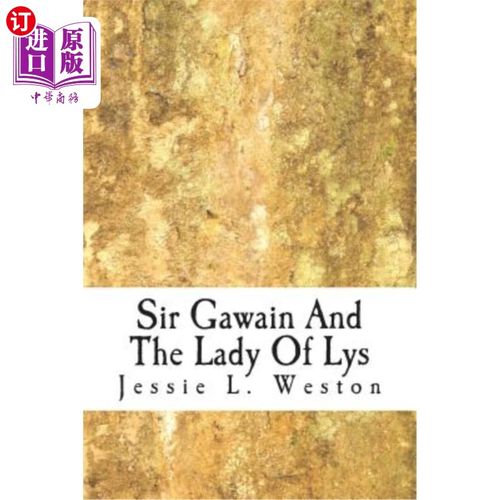 【中商海外直订】sir gawain and the lady of lys 加文爵士和莱丝