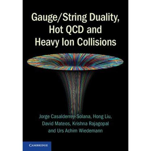 预订 gauge/string duality, hot qcd and he. [9781107022461]