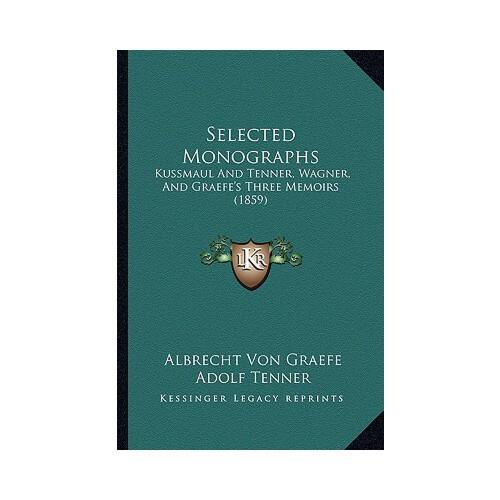 【预订】selected monographs: kussmaul and tenner, wagner, and