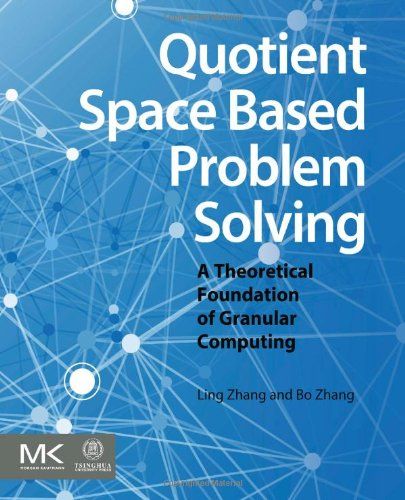【预订】quotient space based problem solving: a