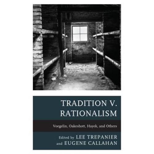预订 tradition v. rationalism: voegelin, . [9781498571722]