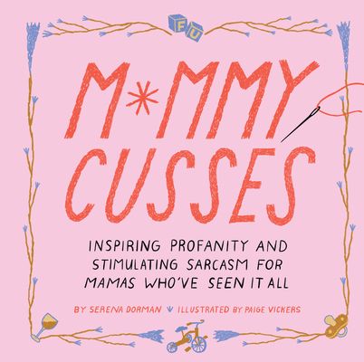 预订 mommy cusses : inspiring profanity a. [9781797204123]