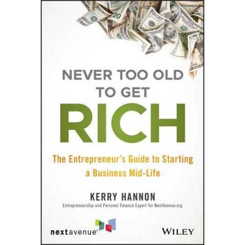 预订 never too old to get rich: the entre. [9781119547907]