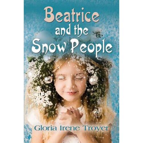 预订 beatrice and the snow people [9781626464810]