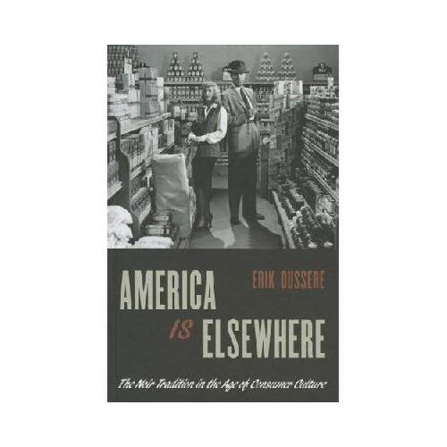 【预订】america is elsewhere: the noir tradition in the age of