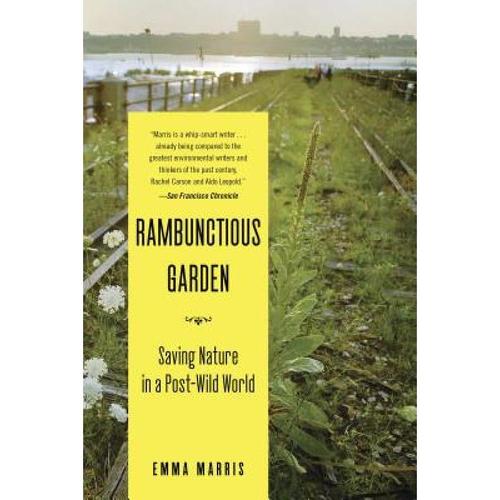 预订 the rambunctious garden: saving natu. [9781608194544]