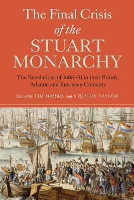 【预订】the final crisis of the stuart monarchy