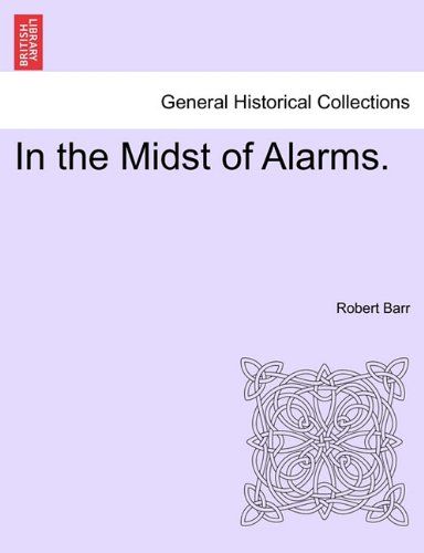 【预订】in the midst of alarms.