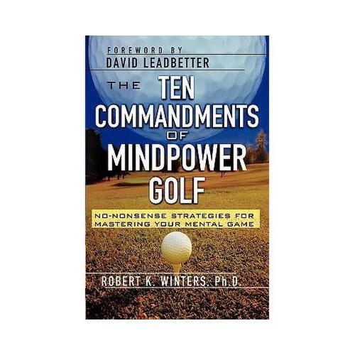 【预订】the ten commandments of mindpower golf: no-nonsense