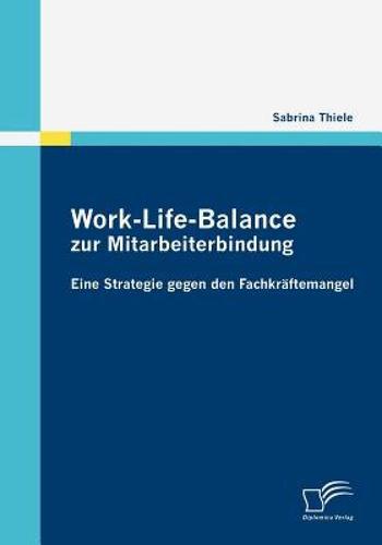 【预售】work-life-balance zur mitarbeiterbindung