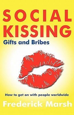【预售】social kissing, gifts and bribes: how to get on with