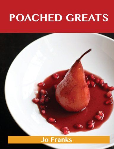 【预订】poached greats: delicious poached