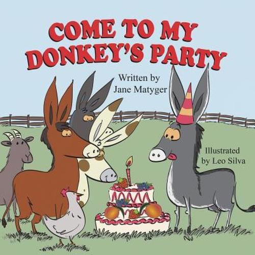 预订 come to my donkey"s party [9781612252612]