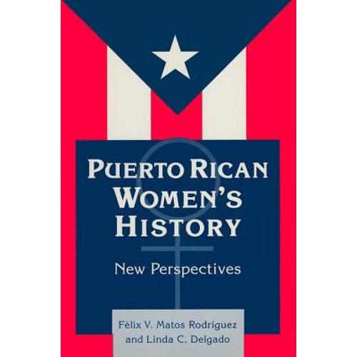 预订 puerto rican women"s history: new pe. [9780765602466]