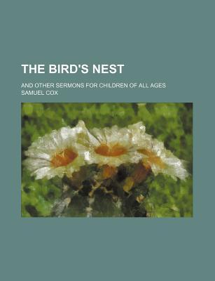 【预售】the bird"s nest; and other sermons f.