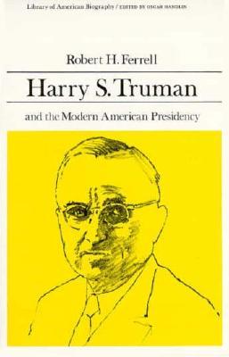 【预售】harry s. truman and the modern american presidency