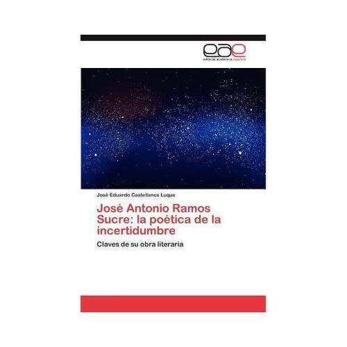 【预订】jos antonio ramos sucre: la po tica de la