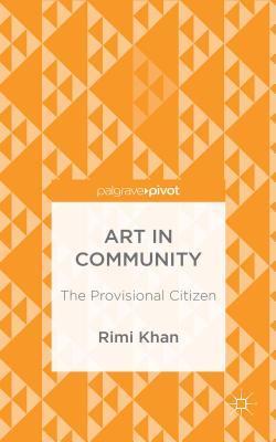预订 高被引art in community: the provisional citizen (2
