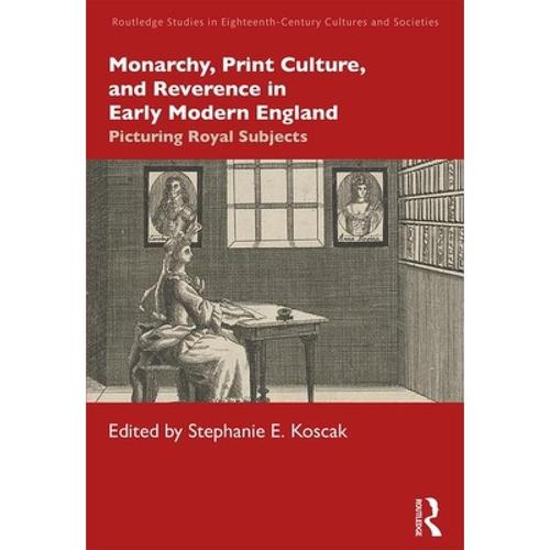 预订 monarchy, print culture, and reveren. [9780367374594]