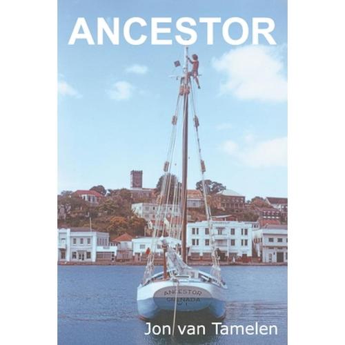预订 ancestor: a carriacou sloop"s voyage to vanc.