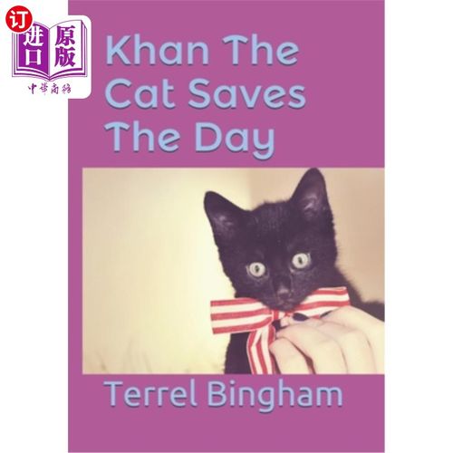 【中商海外直订】khan the cat saves the day