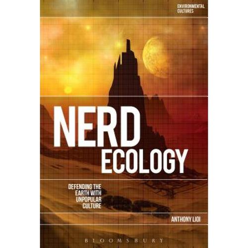 预订 nerd ecology: defending the earth wi. [9781472567635]