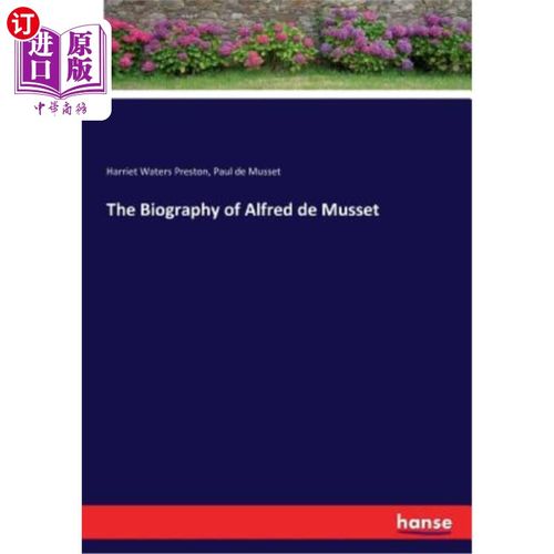 【中商海外直订】the biography of alfred de musset
