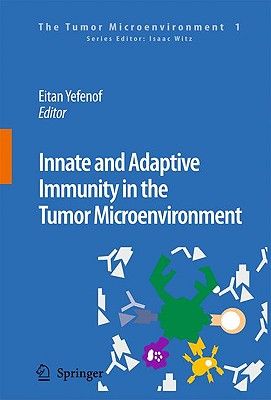 【预订】innate and adaptive immunity in the tumor