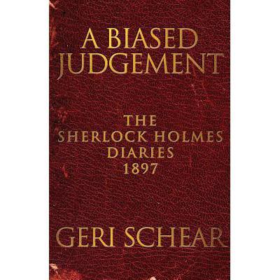预订 a biased judgement: the sherlock holmes diar.
