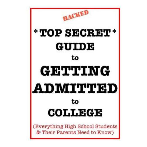 预订 *top secret* guide to getting admitted to co.