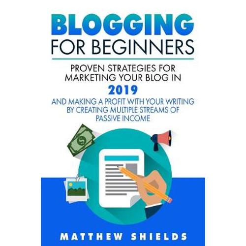 预订 blogging for beginners: proven strategies fo.
