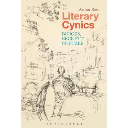 预订 literary cynics: borges, beckett, co. [9781474258647]