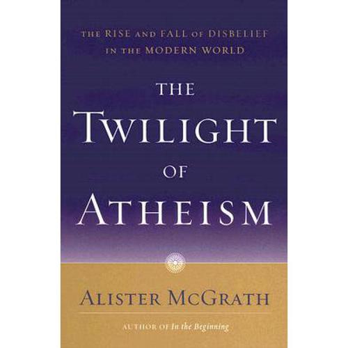 预订 the twilight of atheism: the rise and fall o.