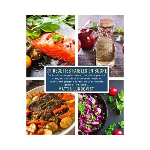 预订 28 recettes faibles en sucre - volume 3 9781724448057