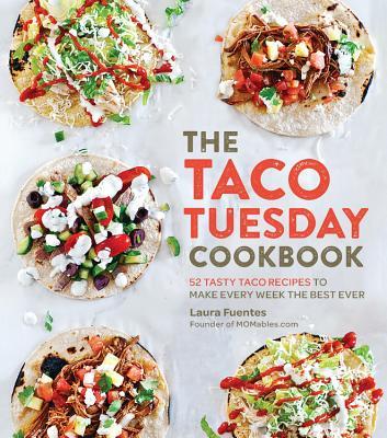 【预售】the taco tuesday cookbook: 52 tasty taco recipes to make