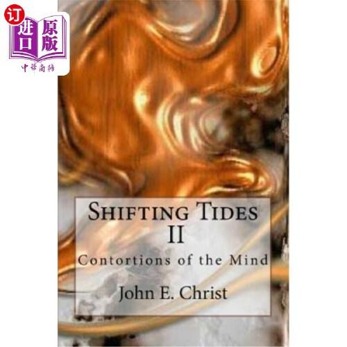 【中商海外直订】shifting tides ii: contortions of the mind