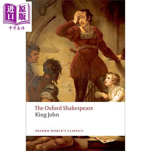 牛津世界经典系列:莎士比亚 约翰王 英文原版 king john: the oxford