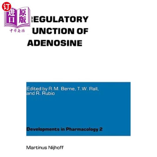 【中商海外直订】regulatory function of adenosine: proce.