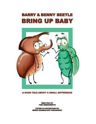 【预售】barry & benny beetle bring up baby: a huge tale about a