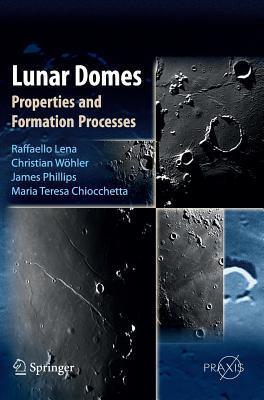 预订lunar domes: properties and formation processes