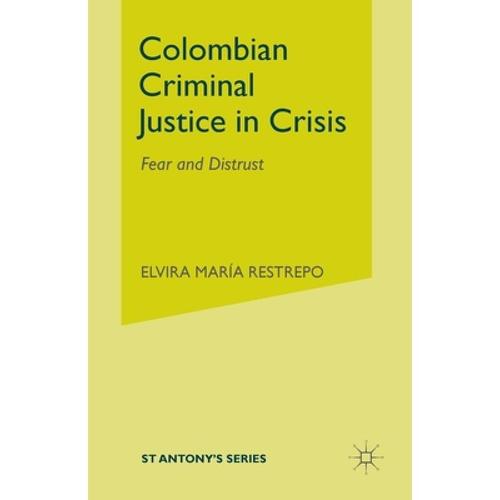 预订 colombian criminal justice in crisis. [9781349424931]