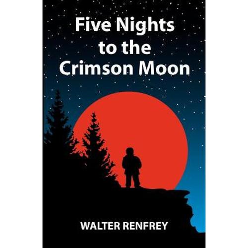 预订 five nights to the crimson moon [9780646586410]