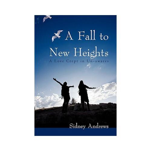 【预订】a fall to new heights: a love crept in un-awares