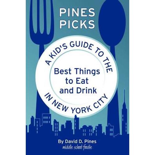 预订 pines picks: a kid"s guide to the be. [9780984710812]